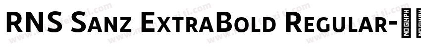 RNS Sanz ExtraBold Regular字体转换